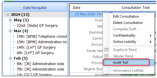 Image of Date Navigator pane (left hand side) and the consultations on right hand side, right click option over the consultation reveals a further drop-down where Audit Trail is selected 