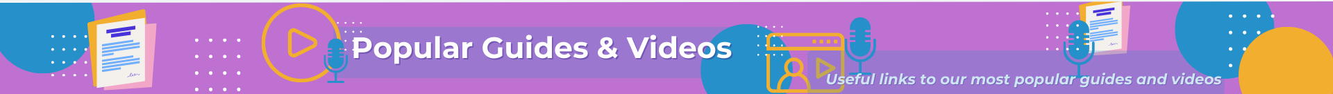 Popular Guides & Videos banner image