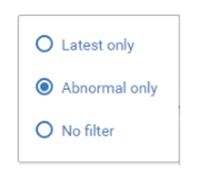 After clicking on the filter icon, the image show the filter options of latest only/abnormal only or no filter.